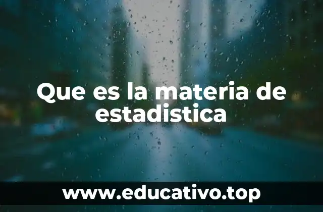 Que es la materia de estadistica