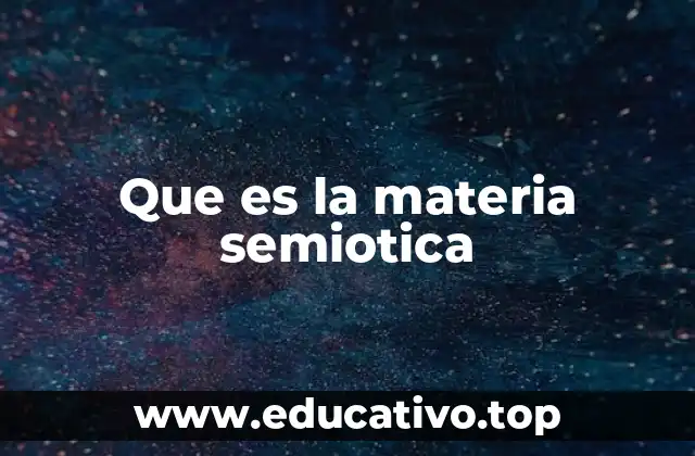 Los elementos básicos de la materia semiótica
