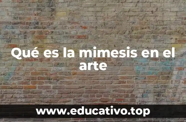 Qué es la mimesis en el arte