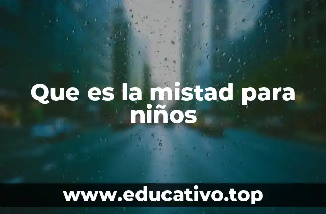Que es la mistad para niños