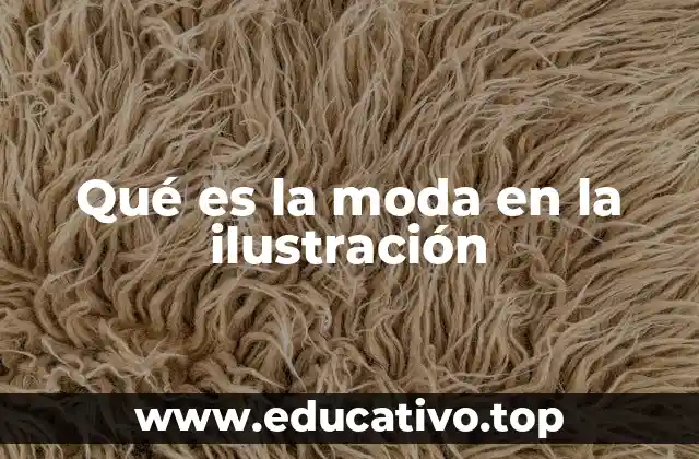 Qué es la moda en la ilustración