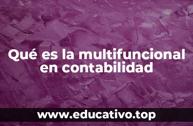 La importancia de la multifuncionalidad en la gestión financiera empresarial
