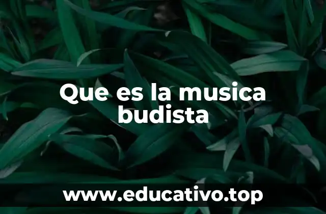 Que es la musica budista