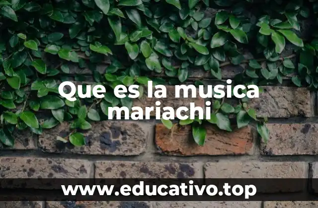 Que es la musica mariachi