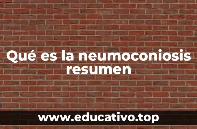 Qué es la neumoconiosis resumen