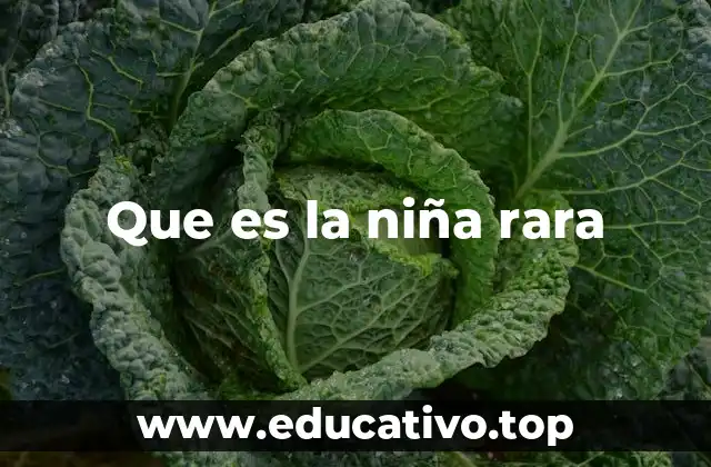 Cómo identificar a una niña con rasgos únicos