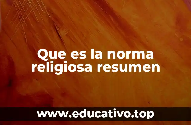 Que es la norma religiosa resumen