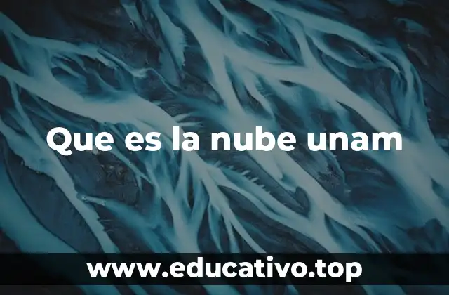 Que es la nube unam
