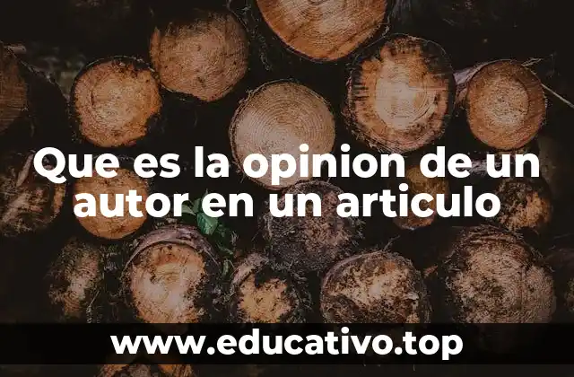 Que es la opinion de un autor en un articulo