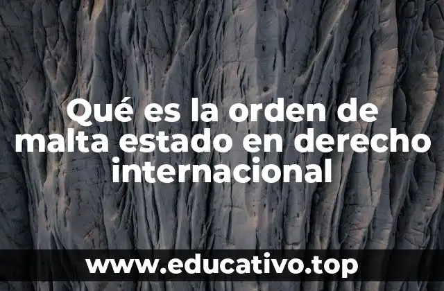 Qué es la orden de malta estado en derecho internacional