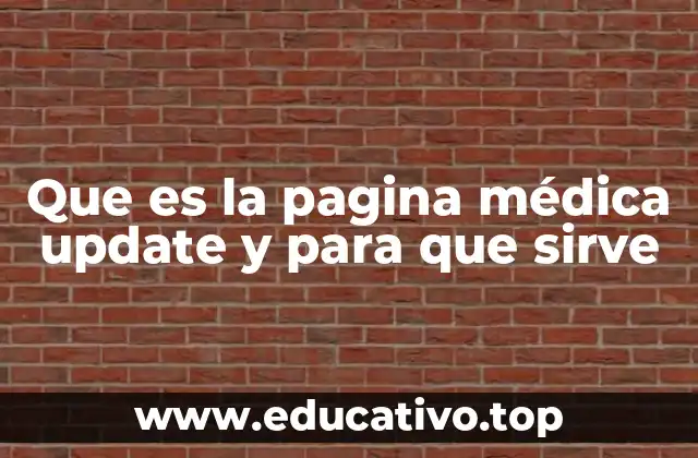 Que es la pagina médica update y para que sirve