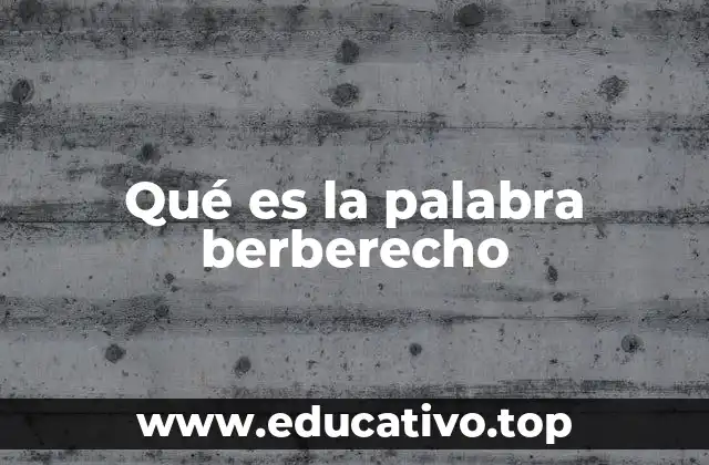 Qué es la palabra berberecho