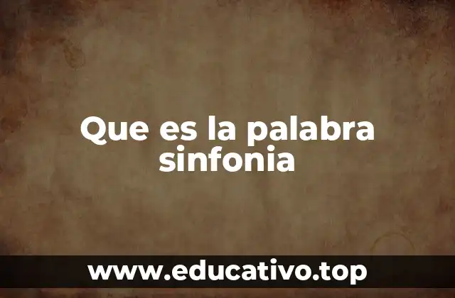 Origen y evolución de la forma sinfónica