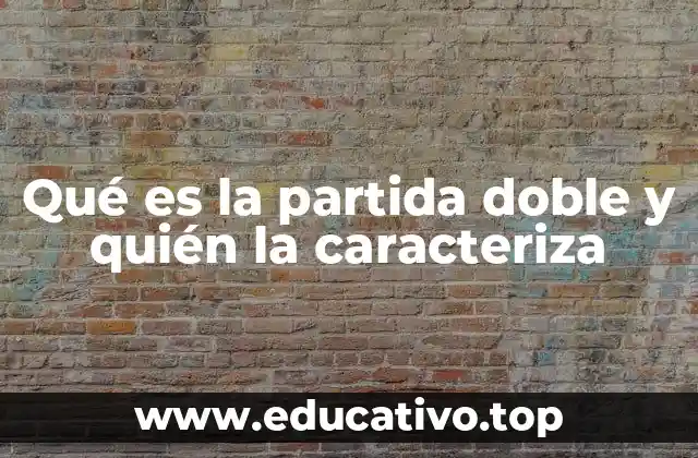 El fundamento del sistema contable moderno