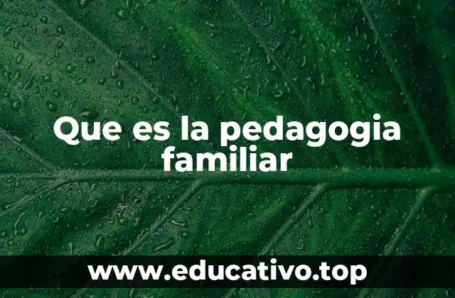 La importancia de la educación en el hogar
