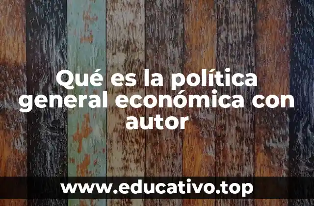 El papel de los autores en la formulación de políticas económicas
