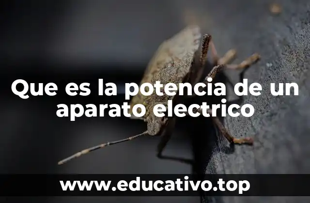 Que es la potencia de un aparato electrico