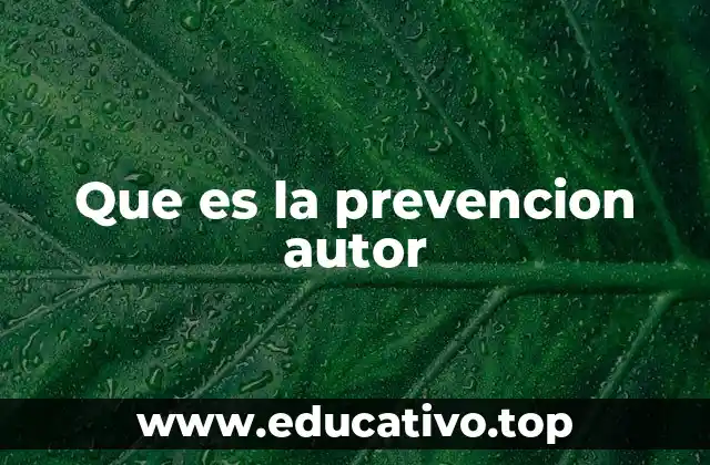 Que es la prevencion autor