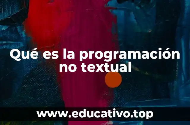 Qué es la programación no textual