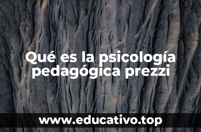 Qué es la psicología pedagógica prezzi