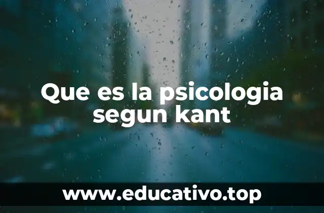 Que es la psicologia segun kant
