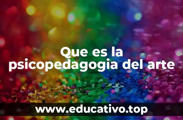 El arte como herramienta de transformación emocional y educativa