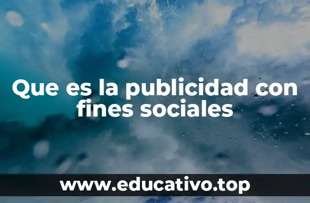 Que es la publicidad con fines sociales