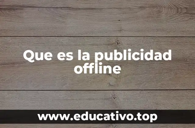 Que es la publicidad offline