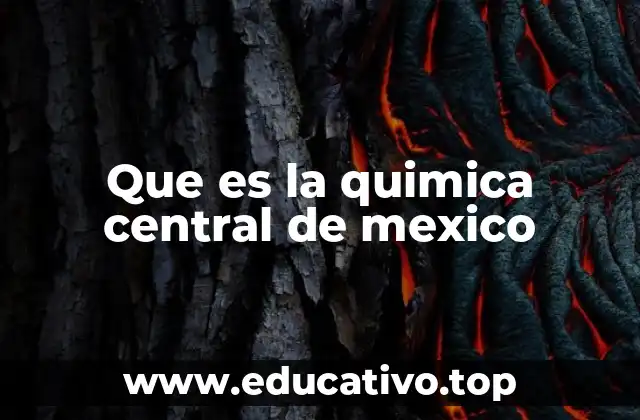 El papel de la química en el desarrollo científico de México