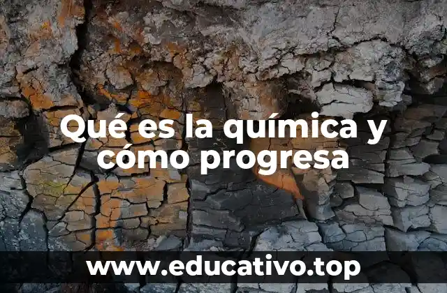 El viaje de la química desde la antigüedad hasta la actualidad