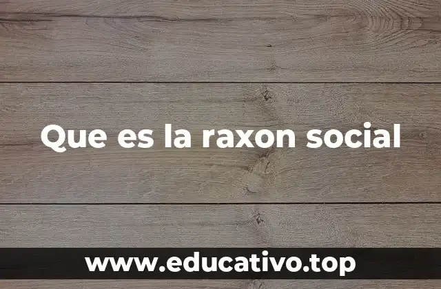 El impacto de la raxon social en la cohesión comunitaria