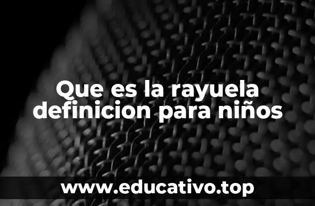 Que es la rayuela definicion para niños