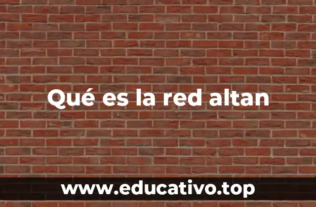 Qué es la red altan