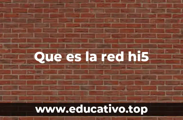 Que es la red hi5