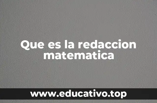 Que es la redaccion matematica