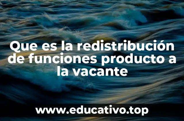 Cómo se gestiona el ajuste de tareas en un equipo tras una ausencia laboral