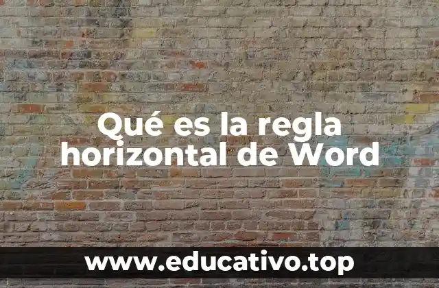 Qué es la regla horizontal de Word