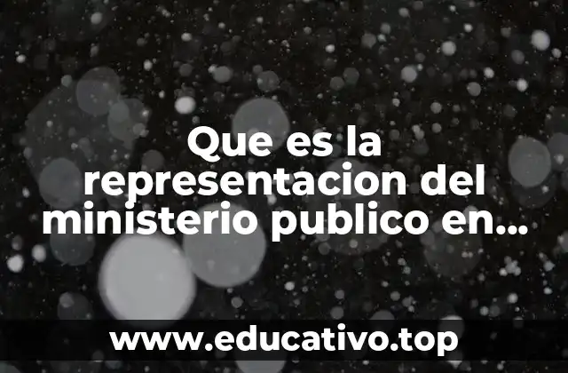 Que es la representacion del ministerio publico en amparo
