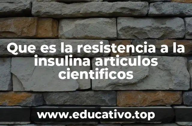 La relación entre la insulina y la regulación metabólica