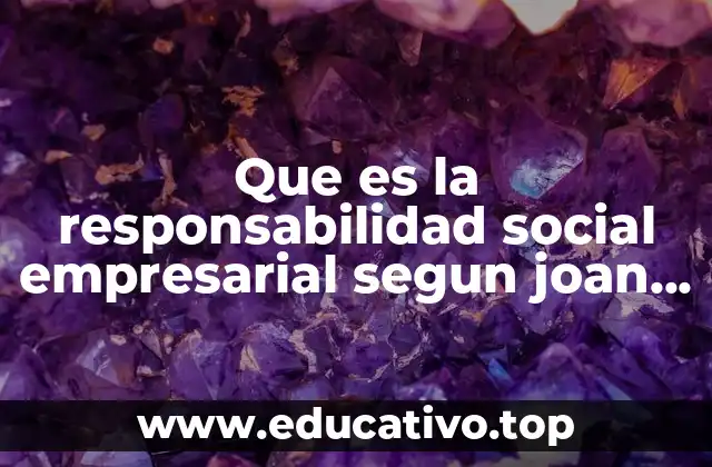El enfoque integral de Joan Costa sobre el papel de la empresa en la sociedad