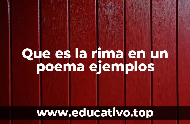 Que es la rima en un poema ejemplos