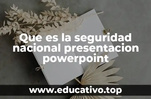 Cómo estructurar una presentación sobre seguridad nacional sin mencionar directamente el término