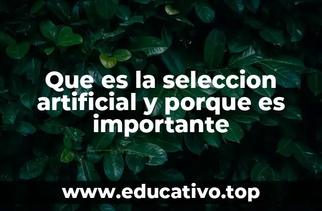 La evolución controlada por el hombre