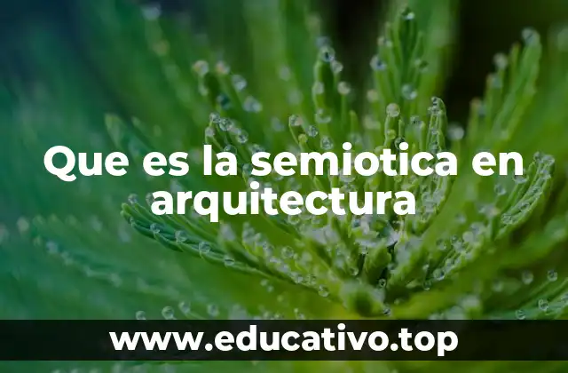 Que es la semiotica en arquitectura