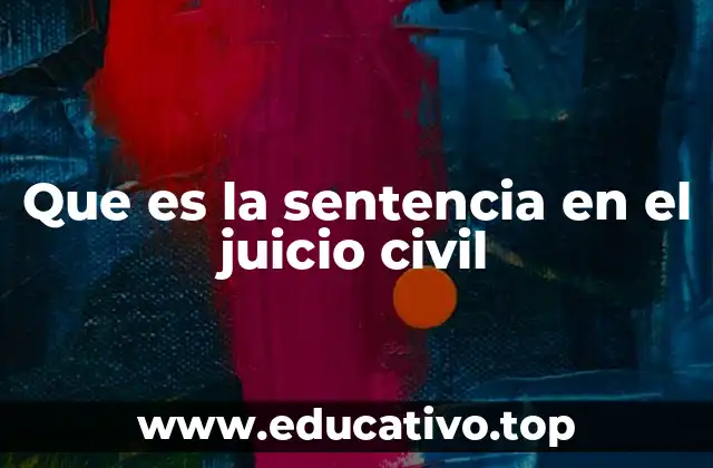 Que es la sentencia en el juicio civil