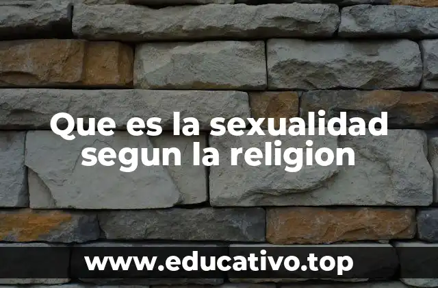 Que es la sexualidad segun la religion
