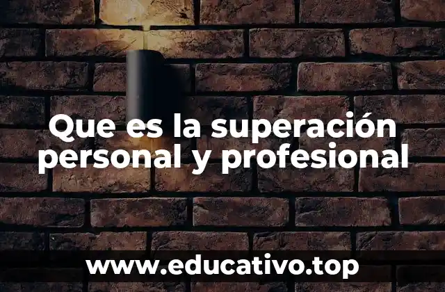 El viaje del crecimiento interior y profesional