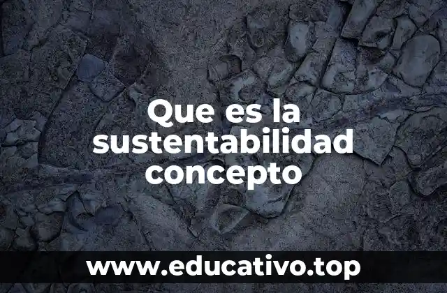 La importancia de las prácticas sostenibles en el mundo actual