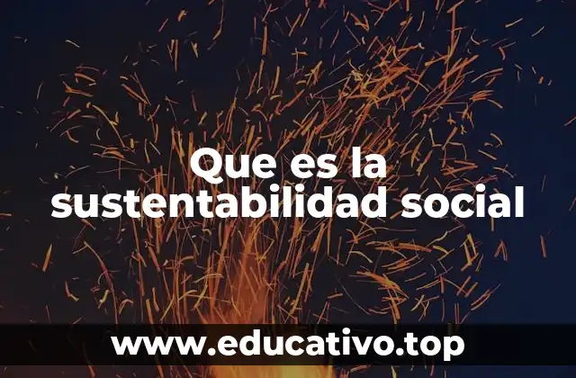 Que es la sustentabilidad social