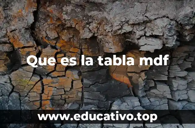 Que es la tabla mdf